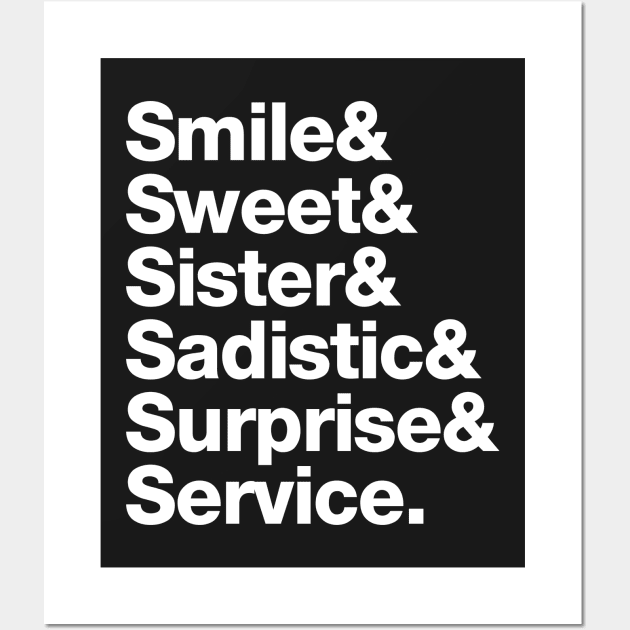 Smile Sweet Sister Sadistic Surprise Service Wall Art by Fyremageddon